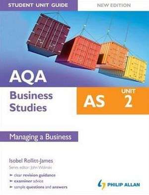 AQA AS BUSINESS STUDIES UNIT 2 de ISOBEL ROLLIT JAMES