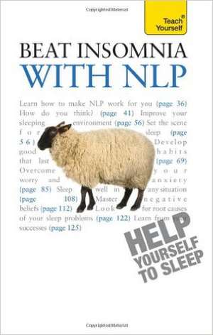 Teach Yourself Beat Insomnia with NLP de Adrian Tannock