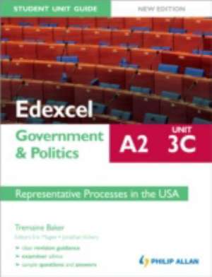 Edexcel A2 Government & Politics Student Unit Guide: Represe de Tremaine Baker