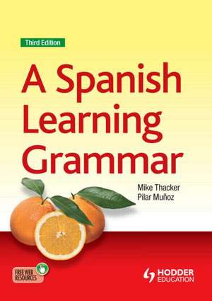 A Spanish Learning Grammar de Mike Thacker