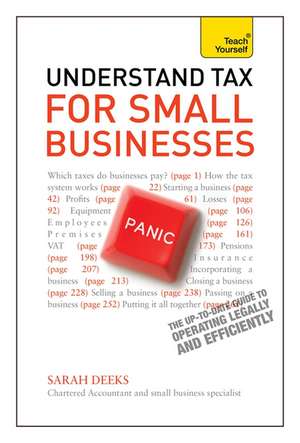 Deeks, S: Understand Tax for Small Businesses: Teach Yoursel