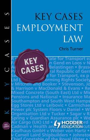 Key Cases: Employment Law de Chris Turner