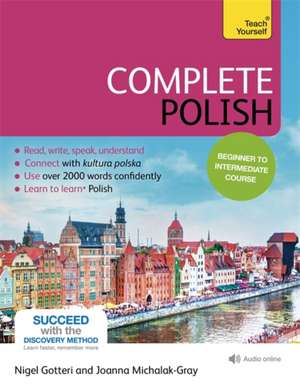 Complete Polish Beginner to Intermediate Course: Book and audio support de Nigel Gotteri