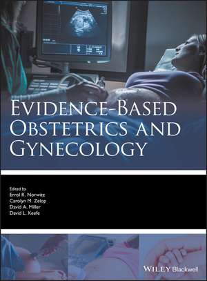 Evidence–based Obstetrics and Gynecology de ER Norwitz