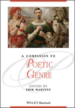 A Companion to Poetic Genre de E Martiny