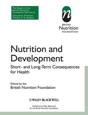 Nutrition and Development – Short and Long Term Consequences for Health de . BNF