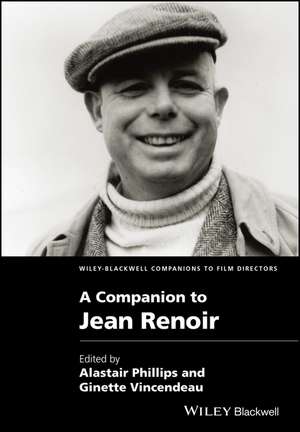 A Companion to Jean Renoir de A Phillips