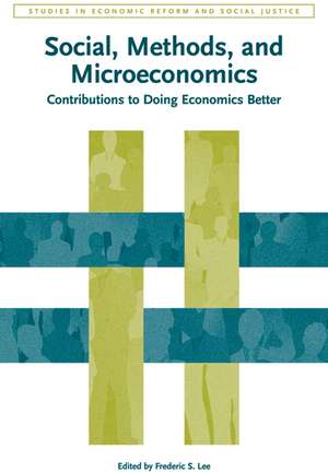 Social, Methods, and Microeconomics – Contributions to Doing Economics Better de FS Lee