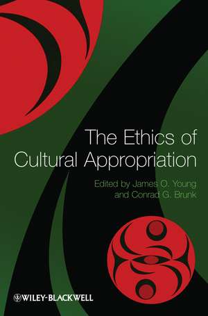 The Ethics of Cultural Appropriation de JO Young