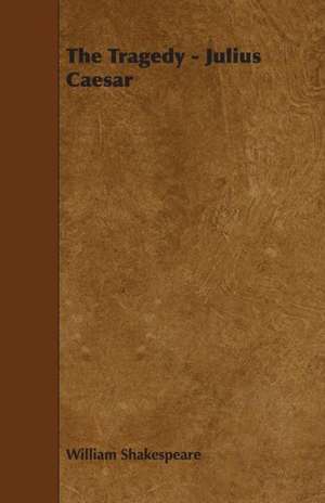 Shakespeare, W: Julius Caesar