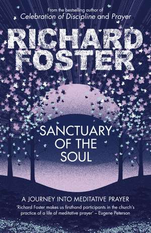 Sanctuary of the Soul de Richard Foster