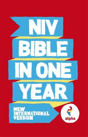 NIV Alpha Bible in One Year de New International Version