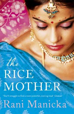 The Rice Mother de Rani Manicka