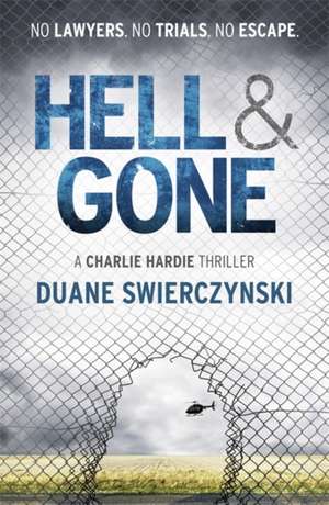 Hell and Gone de Duane Swierczynski