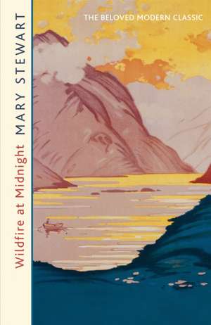 Wildfire at Midnight de Mary Stewart