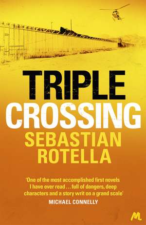 Triple Crossing de Sebastian Rotella