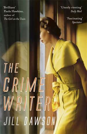 The Crime Writer de Jill Dawson