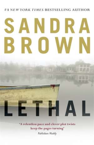 Brown, S: Lethal de Sandra Brown