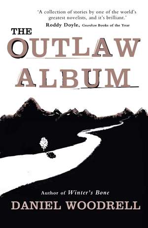 The Outlaw Album de Daniel Woodrell