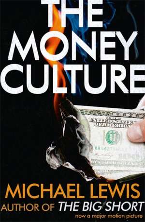 The Money Culture de Michael Lewis