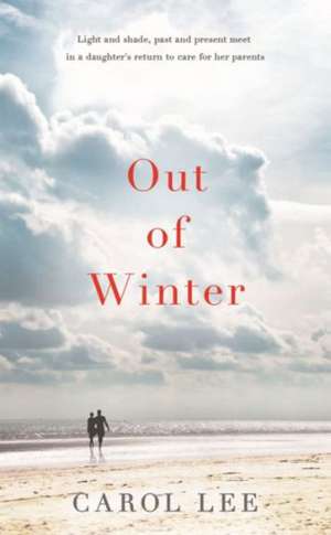 Out of Winter de Carol Lee