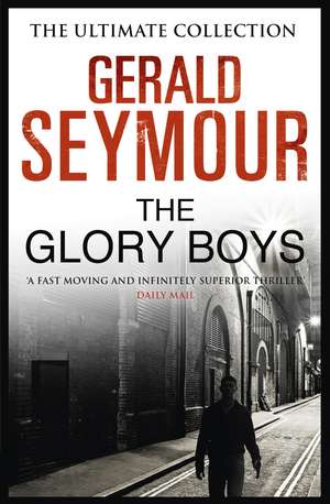 The Glory Boys de Gerald Seymour