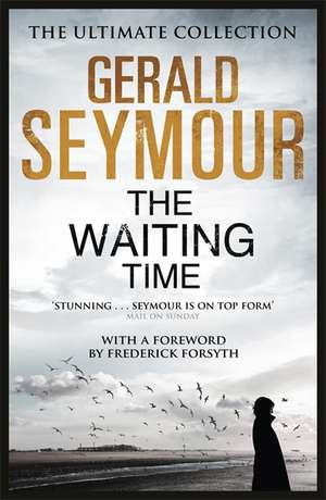 The Waiting Time de Gerald Seymour