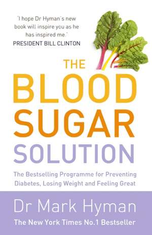 The Blood Sugar Solution de Mark Hyman