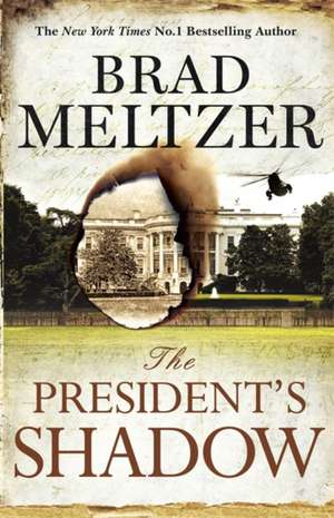 Meltzer, B: President's Shadow de Brad Meltzer