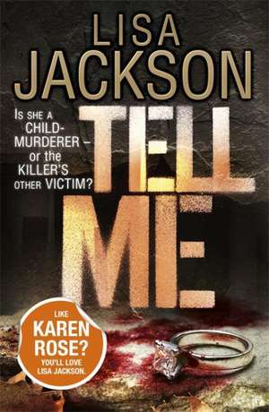 Tell Me de Lisa Jackson