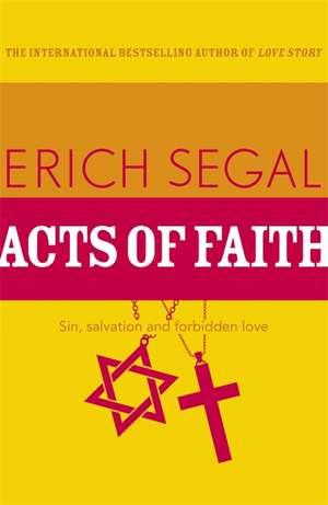 Acts of Faith de Erich Segal