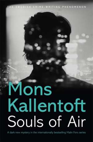 Souls of Air de Mons Kallentoft