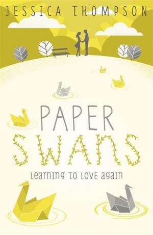 Paper Swans de Jessica Thompson