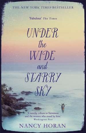 Under the Wide and Starry Sky de Nancy Horan