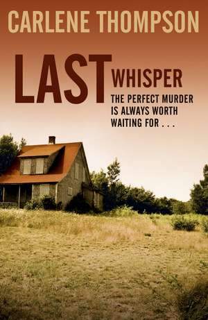 Last Whisper de Carlene Thompson