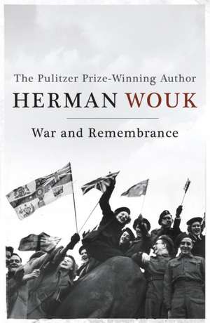 War and Remembrance de Herman Wouk