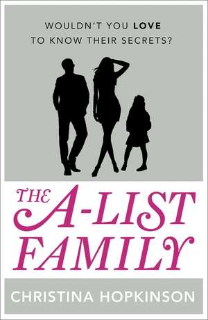 The A-List Family de Christina Hopkinson