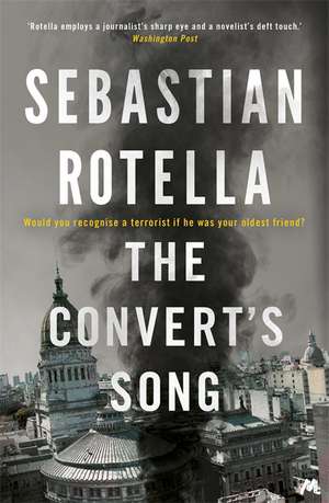 The Convert's Song de Sebastian Rotella