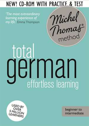 Thomas, M: Total German Course: Learn German with the Michel de Michel Thomas