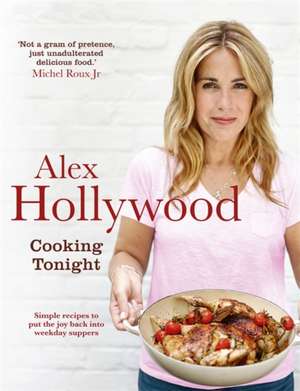 Alex Hollywood: Cooking Tonight de Alex Hollywood