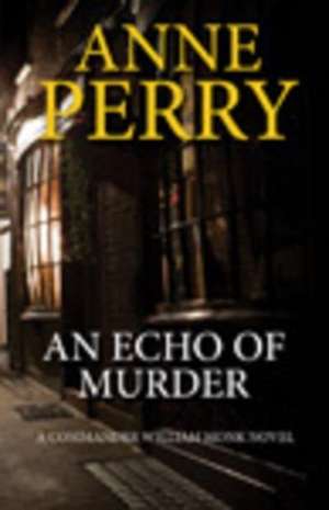 Echo Of Murder de Anne Perry