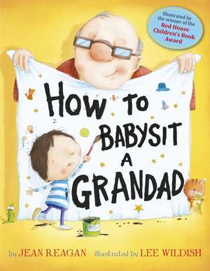 How to Babysit a Grandad de Jean Reagan