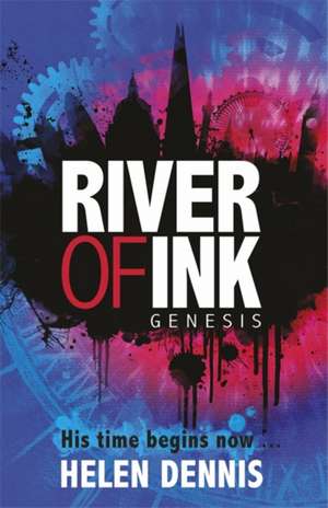 River of Ink: Genesis de Helen Dennis