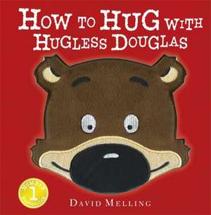 How to Hug with Hugless Douglas de David Melling