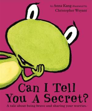 Can I Tell You a Secret? de Anna Kang