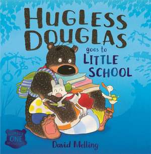 Hugless Douglas Goes to Little School Board book de David Melling