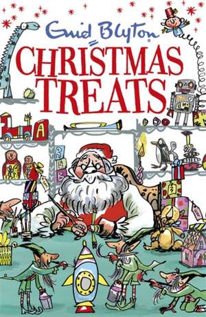 Christmas Treats de Enid Blyton