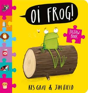 Gray, K: Oi Frog! Jigsaw Book