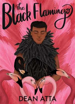 The Black Flamingo de Dean Atta