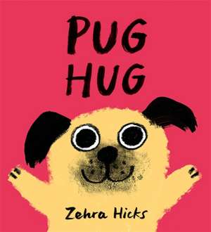 Pug Hug de Zehra Hicks